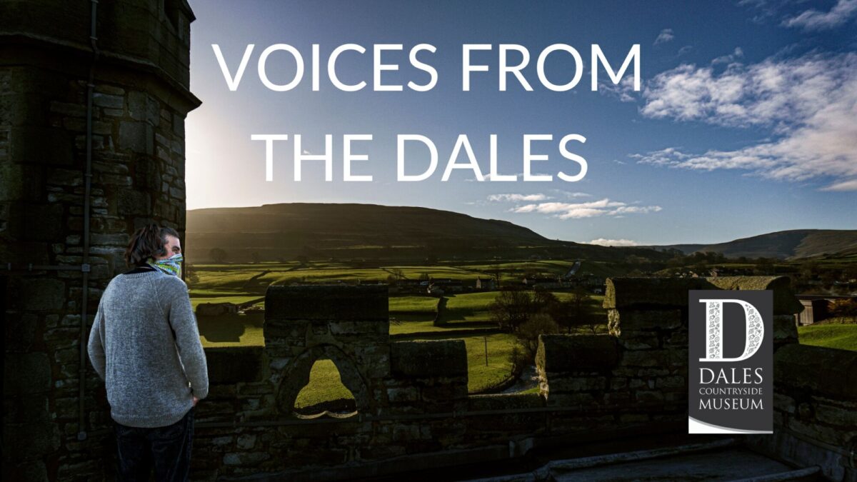Voices from the Dales